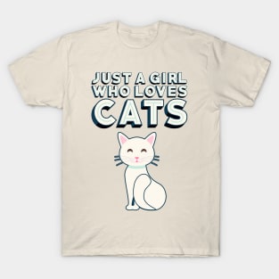 Just A Girl Who Loves Cats Cat Lovers Design T-Shirt